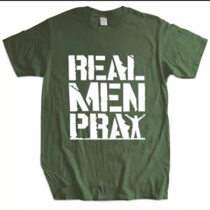 Real Men Pray Cotton T-Shirt