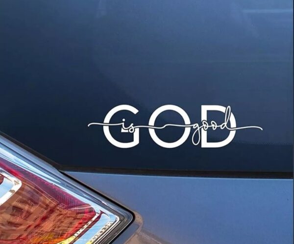 God is Good Decal